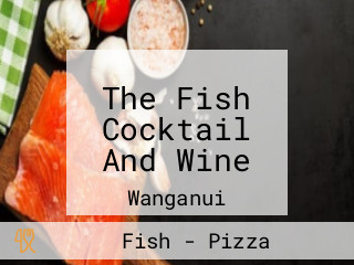 The Fish Cocktail And Wine