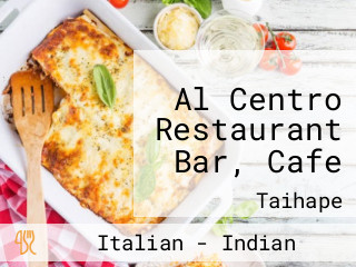 Al Centro Restaurant Bar, Cafe