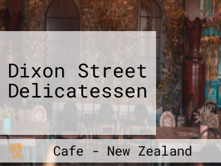 Dixon Street Delicatessen