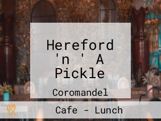 Hereford 'n ' A Pickle