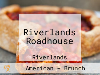 Riverlands Roadhouse