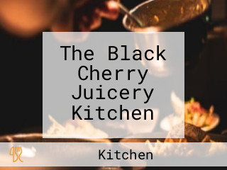 The Black Cherry Juicery Kitchen