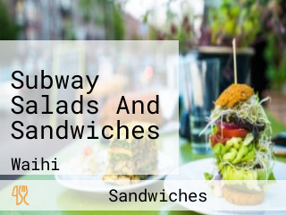 Subway Salads And Sandwiches