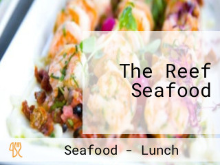 The Reef Seafood