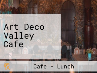 Art Deco Valley Cafe
