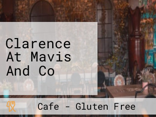 Clarence At Mavis And Co