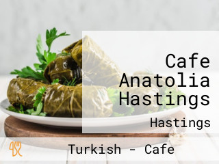 Cafe Anatolia Hastings