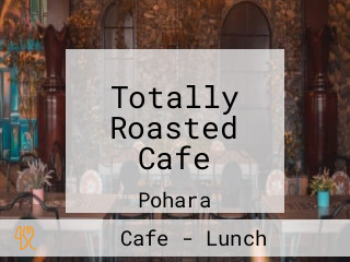 Totally Roasted Cafe