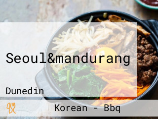Seoul&mandurang
