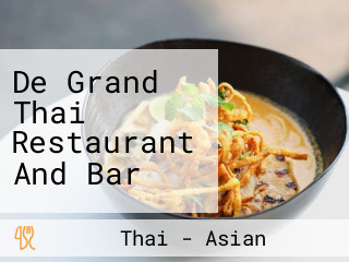De Grand Thai Restaurant And Bar