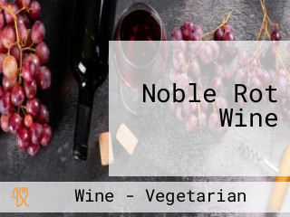 Noble Rot Wine