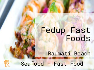 Fedup Fast Foods