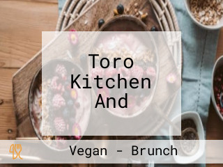 Toro Kitchen And