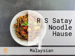 R S Satay Noodle Hause