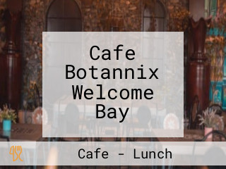 Cafe Botannix Welcome Bay