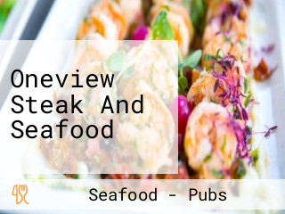 Oneview Steak And Seafood