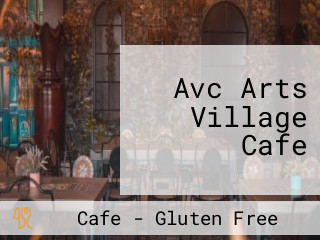 Avc Arts Village Cafe