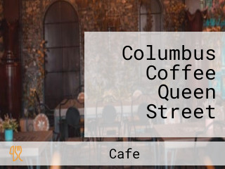 Columbus Coffee Queen Street