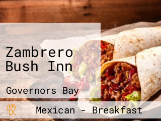 Zambrero Bush Inn