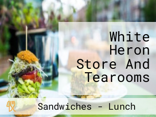 White Heron Store And Tearooms