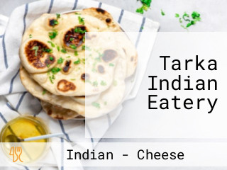 Tarka Indian Eatery