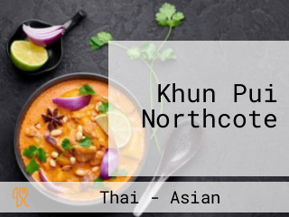 Khun Pui Northcote