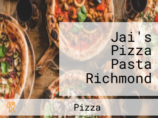 Jai's Pizza Pasta Richmond