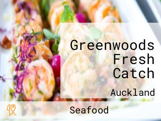 Greenwoods Fresh Catch