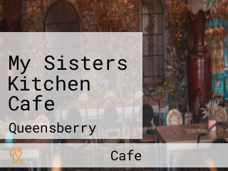 My Sisters Kitchen Cafe