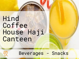 Hind Coffee House Haji Canteen