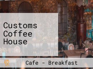 Customs Coffee House