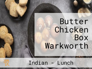Butter Chicken Box Warkworth
