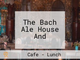 The Bach Ale House And