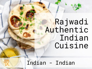 Rajwadi Authentic Indian Cuisine