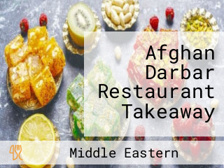 Afghan Darbar Restaurant Takeaway