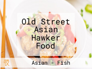 Old Street Asian Hawker Food