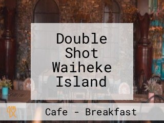 Double Shot Waiheke Island