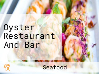 Oyster Restaurant And Bar