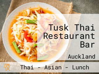 Tusk Thai Restaurant Bar