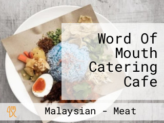 Word Of Mouth Catering Cafe
