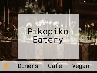 Pikopiko Eatery