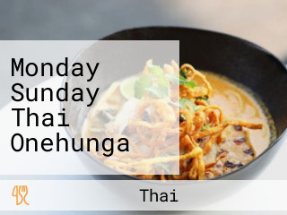 Monday Sunday Thai Onehunga