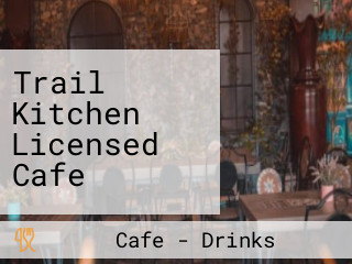 Trail Kitchen Licensed Cafe