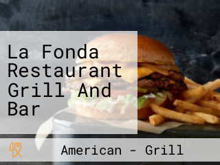 La Fonda Restaurant Grill And Bar
