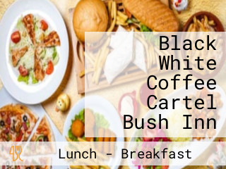 Black White Coffee Cartel Bush Inn