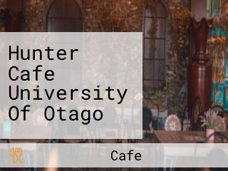 Hunter Cafe University Of Otago