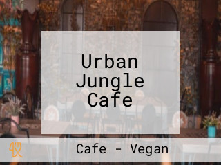 Urban Jungle Cafe