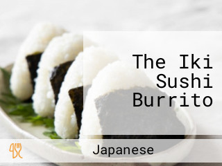 The Iki Sushi Burrito