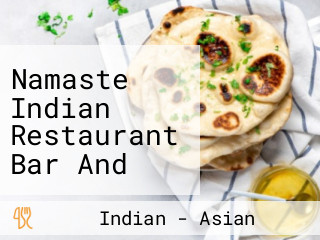 Namaste Indian Restaurant Bar And Event Center