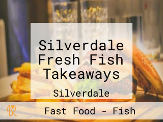 Silverdale Fresh Fish Takeaways